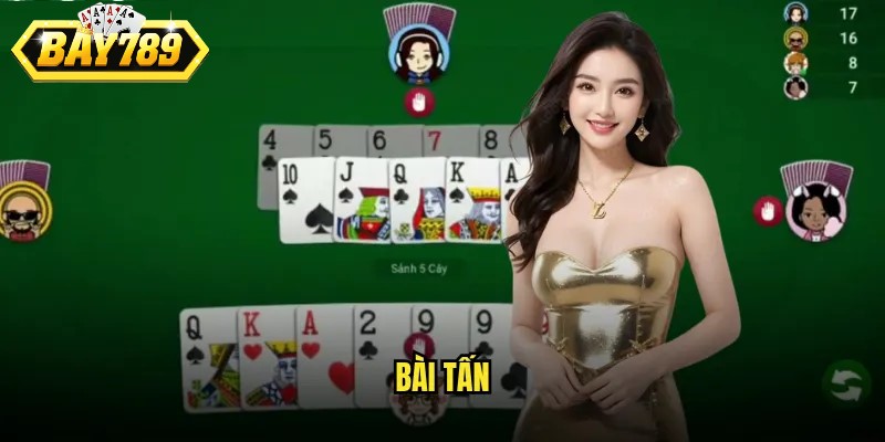 Bài Tấn Online được người chơi Bay789 yêu thích